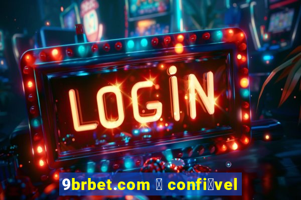 9brbet.com 茅 confi谩vel