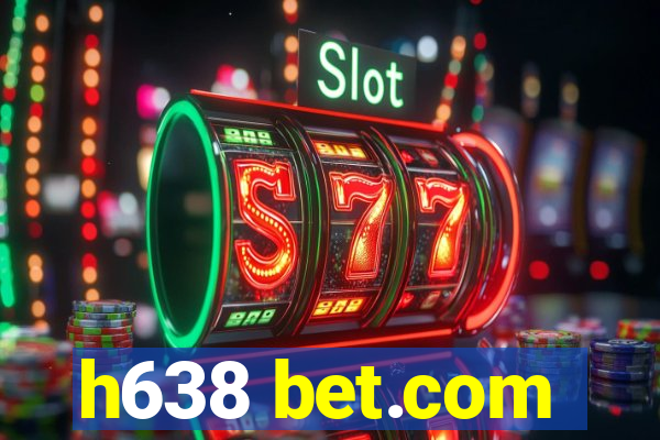 h638 bet.com