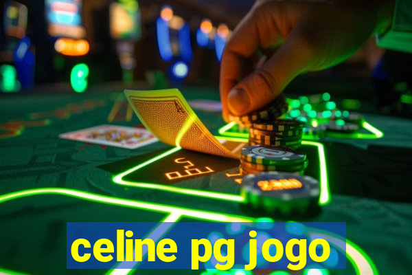 celine pg jogo