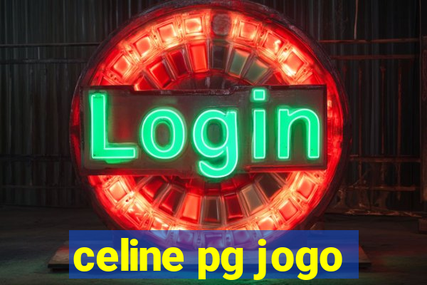 celine pg jogo