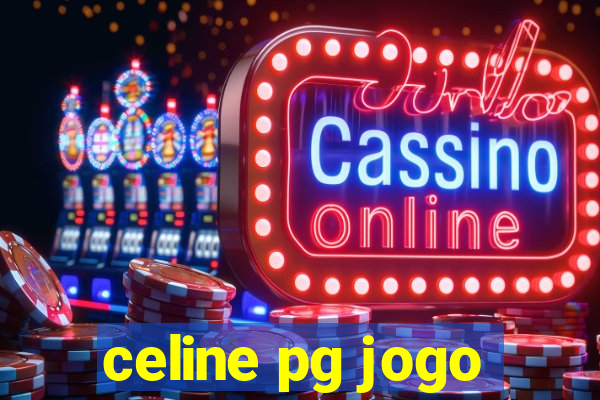 celine pg jogo