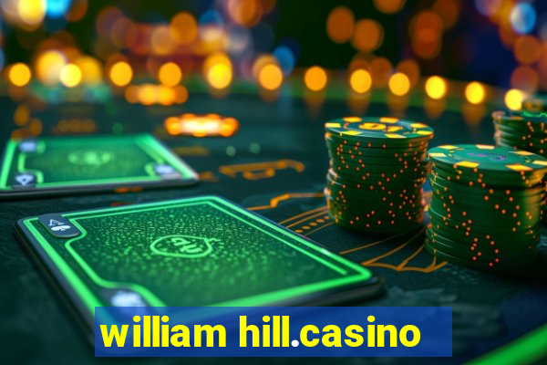 william hill.casino