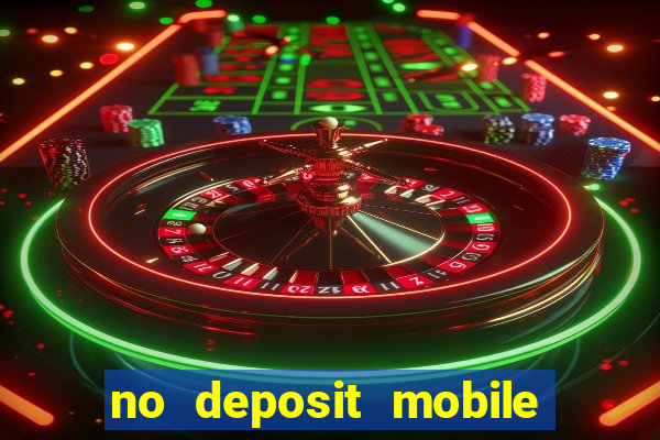 no deposit mobile casino bonus uk