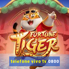 telefone vivo tv 0800