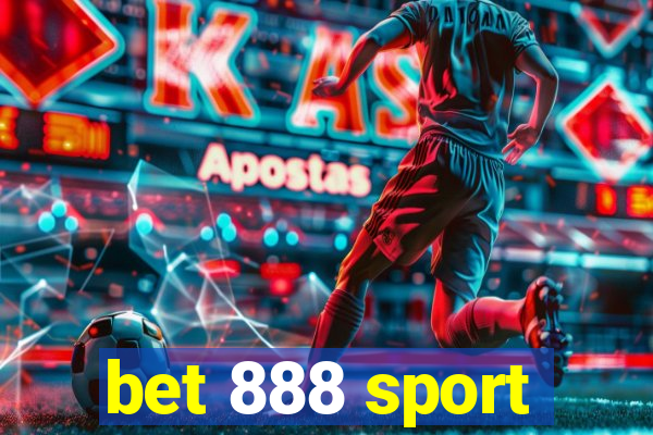 bet 888 sport