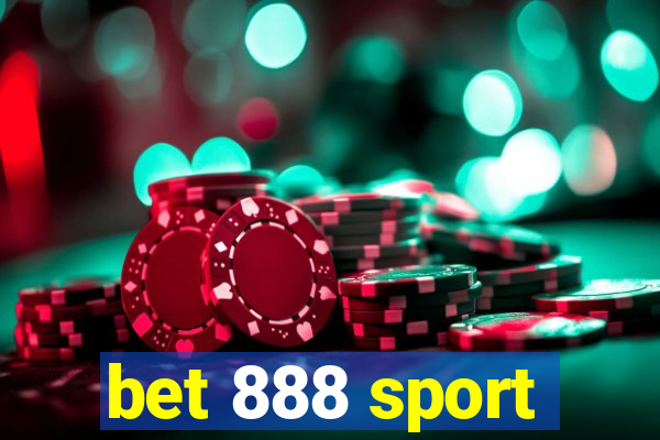 bet 888 sport