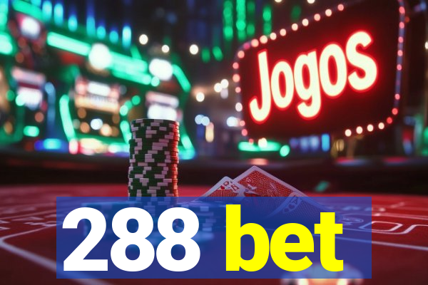 288 bet