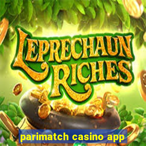 parimatch casino app