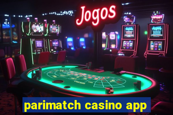 parimatch casino app