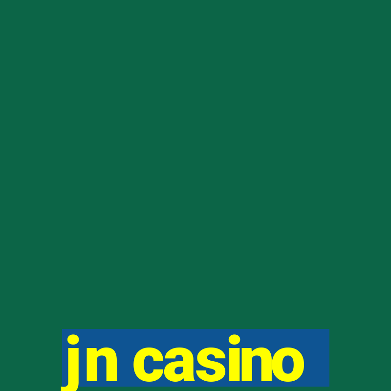 jn casino