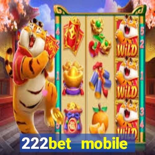 222bet mobile casino games singapore