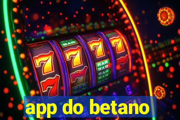 app do betano