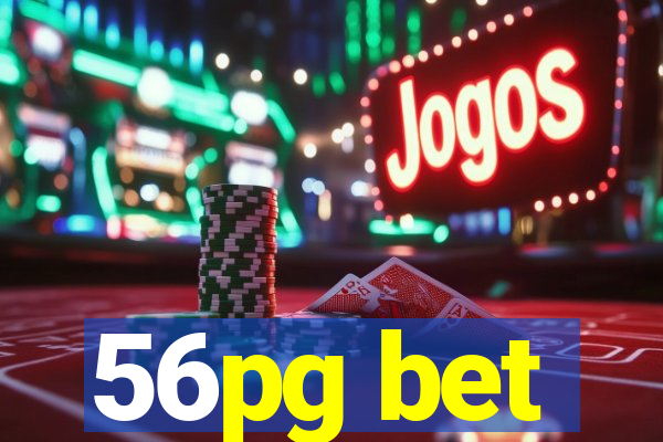 56pg bet