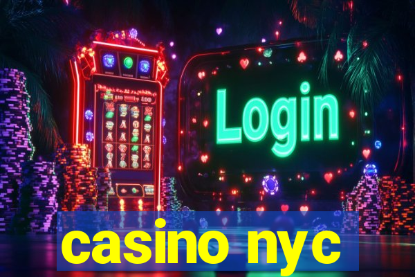 casino nyc