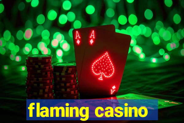 flaming casino