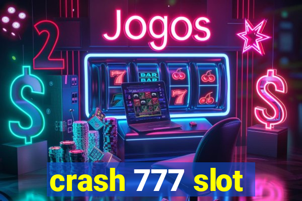 crash 777 slot