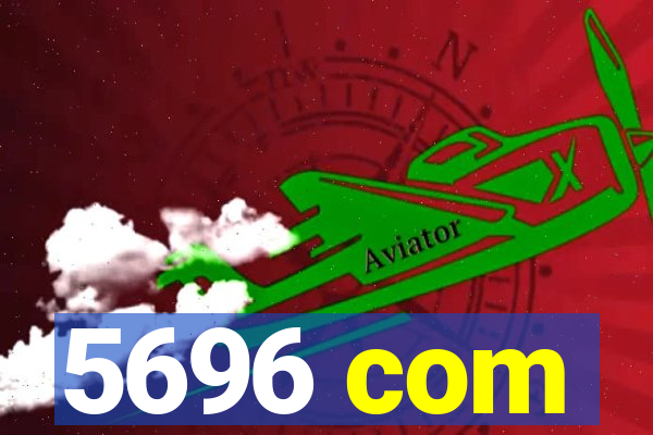 5696 com