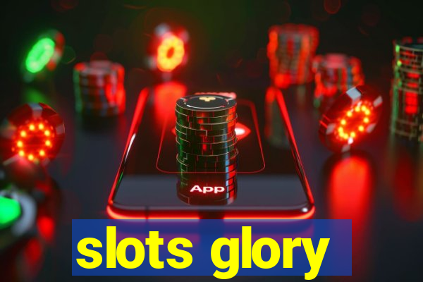 slots glory