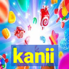 kanii