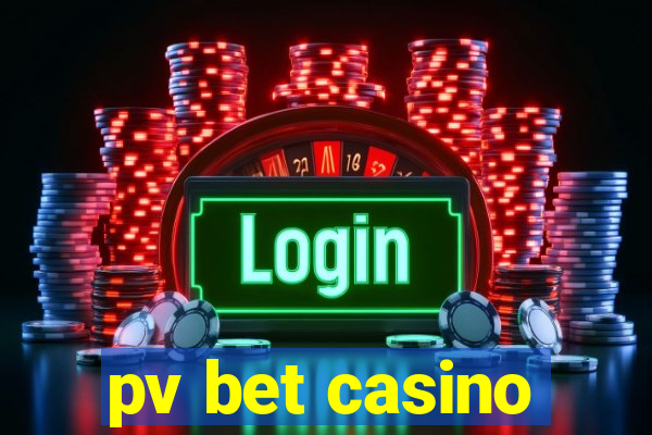 pv bet casino