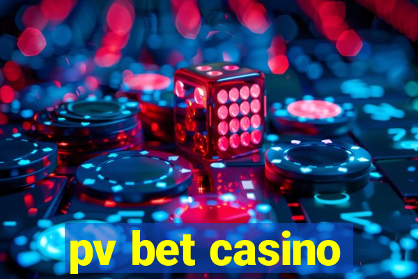 pv bet casino