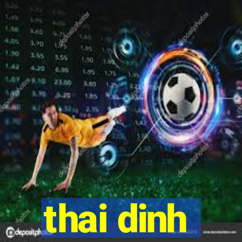 thai dinh