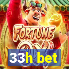 33h bet