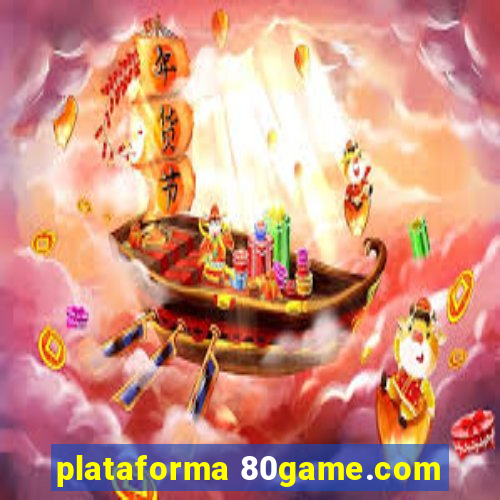 plataforma 80game.com