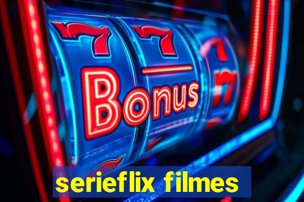 serieflix filmes