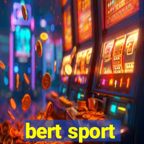 bert sport