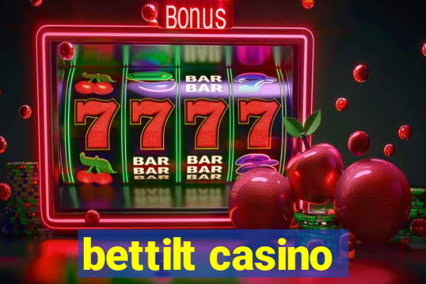 bettilt casino