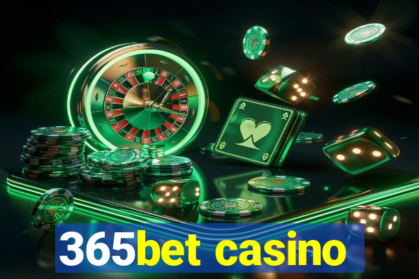 365bet casino