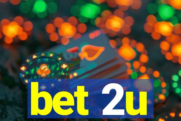 bet 2u