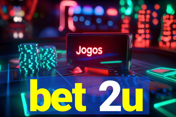 bet 2u