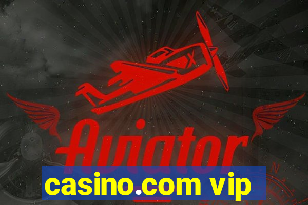 casino.com vip