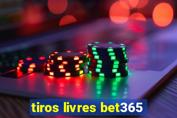 tiros livres bet365