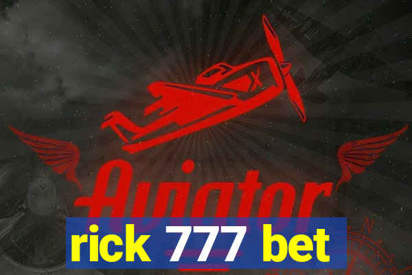 rick 777 bet