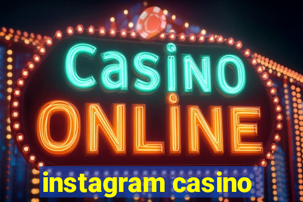 instagram casino