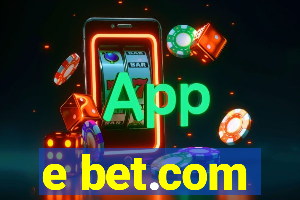 e bet.com