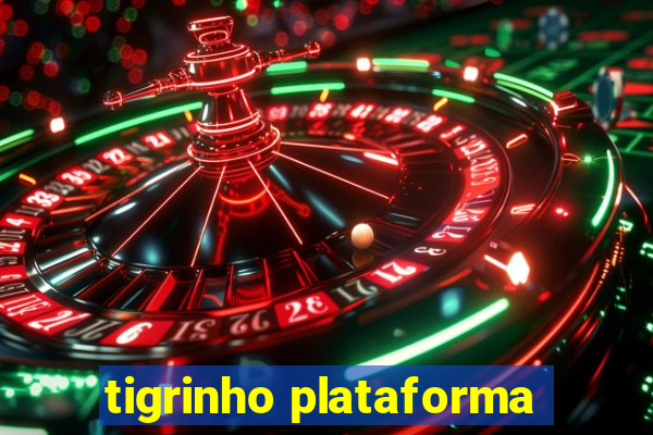 tigrinho plataforma