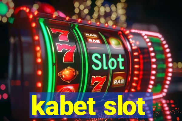 kabet slot