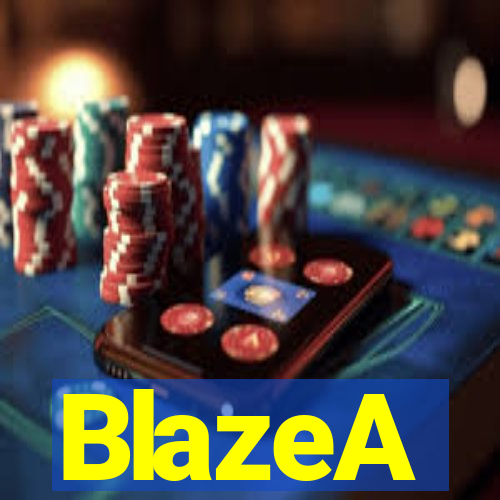 BlazeA