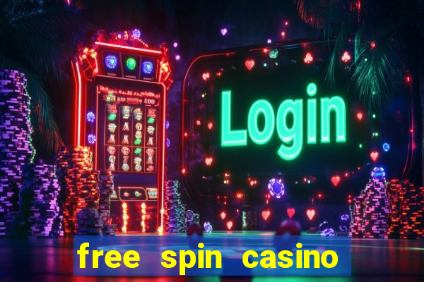 free spin casino no deposit bonus