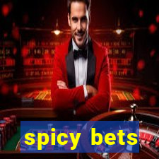 spicy bets