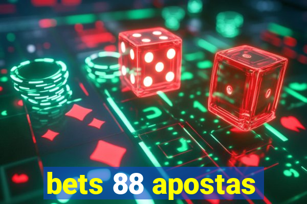 bets 88 apostas