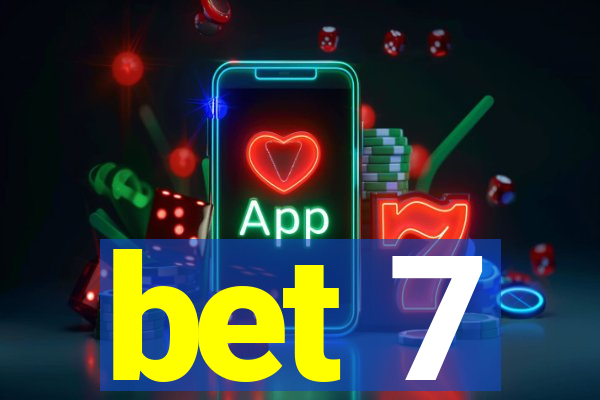 bet 7