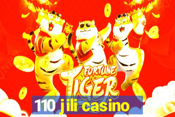 110 jili casino