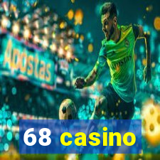 68 casino