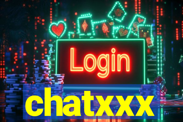 chatxxx