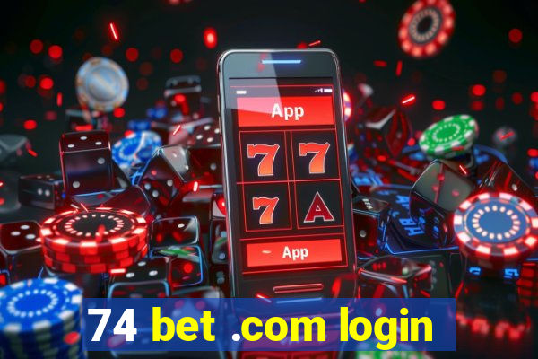 74 bet .com login